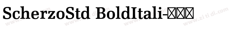 ScherzoStd BoldItali字体转换